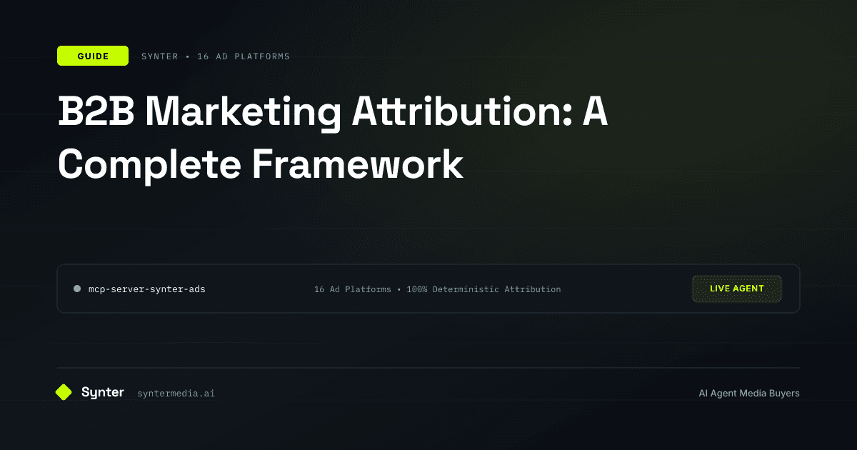 B2B Marketing Attribution: A Complete Framework
