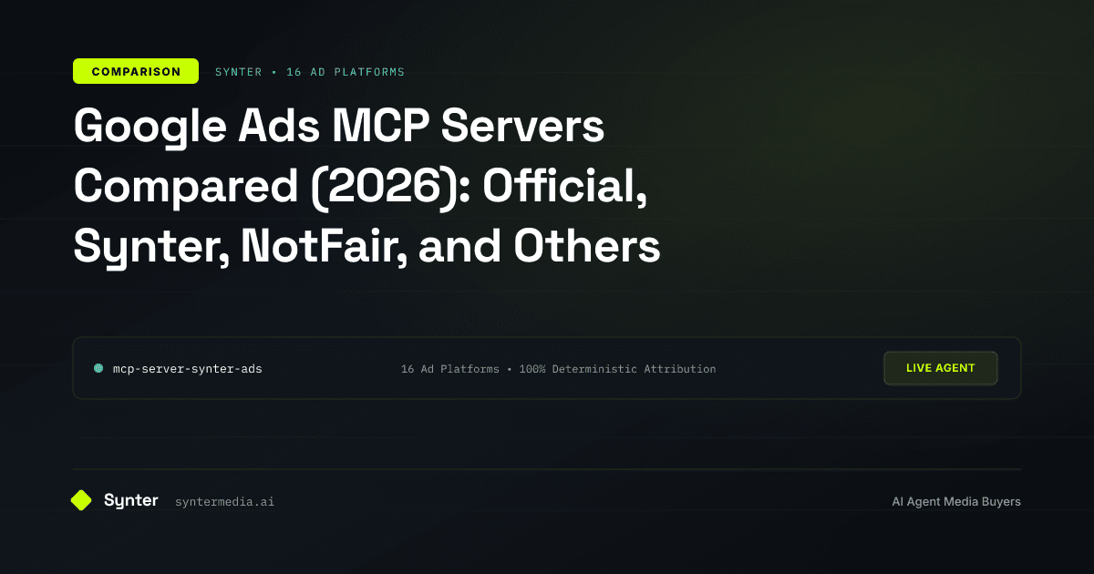 Google Ads MCP Servers Compared (2026): Official, Synter, NotFair, and Open Source