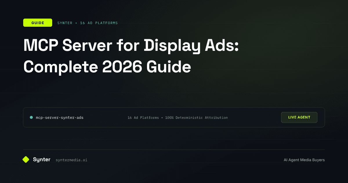 MCP Server for Display Ads: Complete 2026 Guide