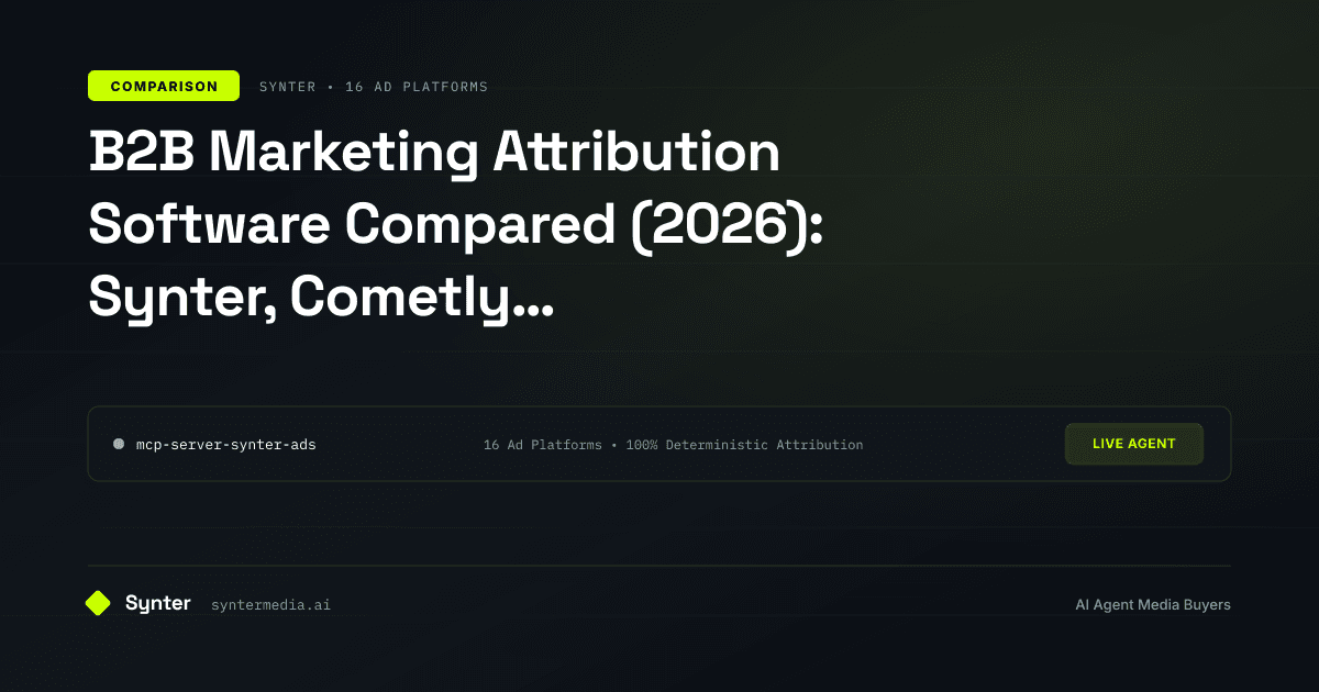 B2B Marketing Attribution Software Compared (2026): Synter, Cometly, SegmentStream, HockeyStack