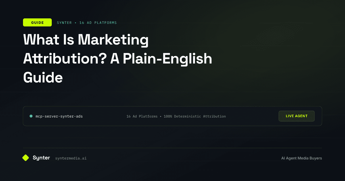 What Is Marketing Attribution? A Plain-English Guide