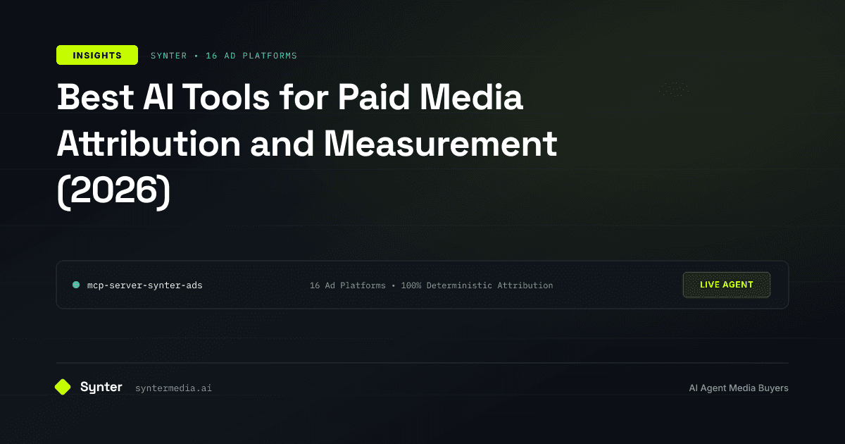 Best AI Tools for Paid Media Attribution and Measurement (2026)