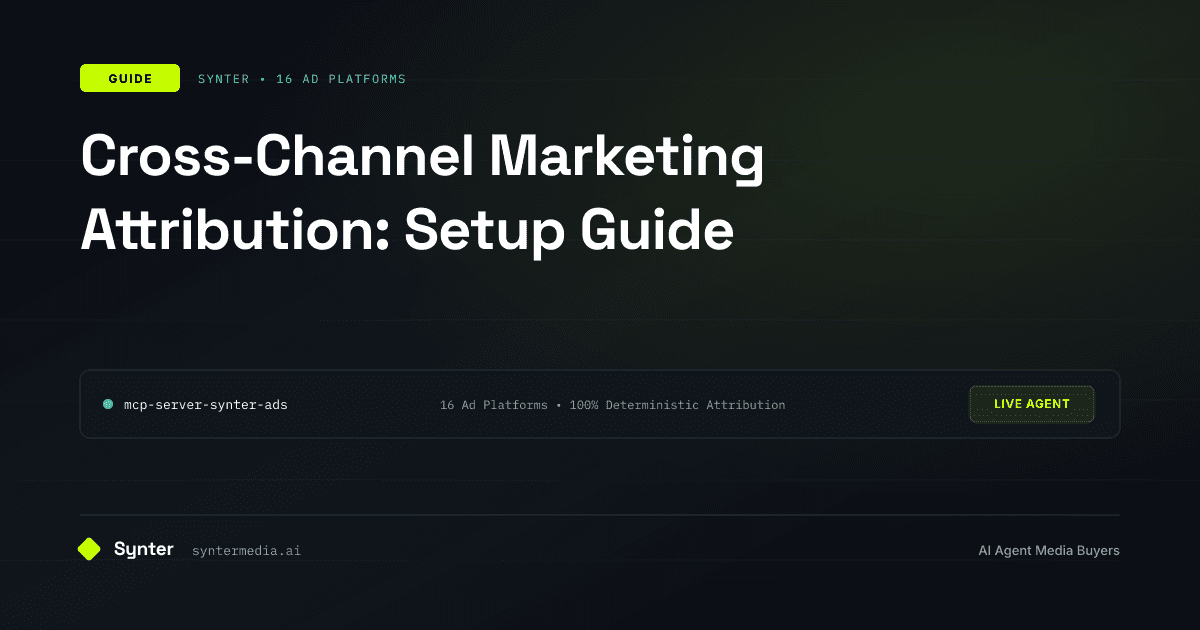Cross-Channel Marketing Attribution: Setup Guide