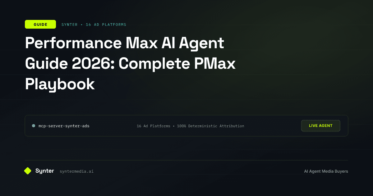 Performance Max AI Agent Guide 2026: Complete PMax Playbook