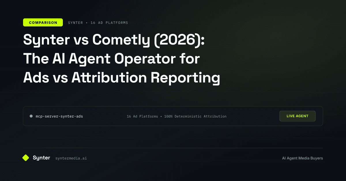 Synter vs Cometly (2026): The AI Agent Operator for Ads vs Attribution Reporting
